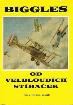 Biggles od velbloudích stíhaček
