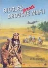 Biggles proti drogové mafii