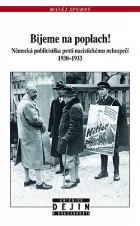 Bijeme na poplach!: Německá publicistika proti nacistickému nebezpečí 1930-1933