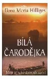 Bílá čarodějka - Moje africké dobrodružství