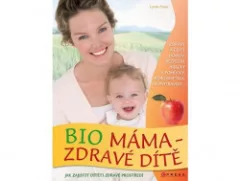 Bio máma - zdravé dítě