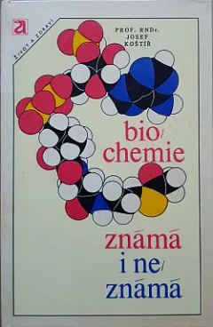 Biochemie známá i neznámá