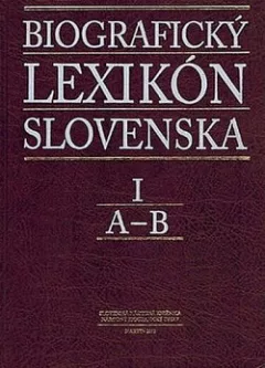Biografický lexikón Slovenska. I, A-B