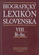 Biografický lexikón Slovenska. VIII, R-Sn