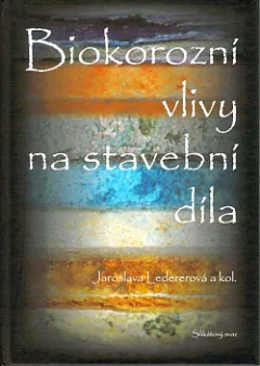 Biokorozní vlivy na stavební díla