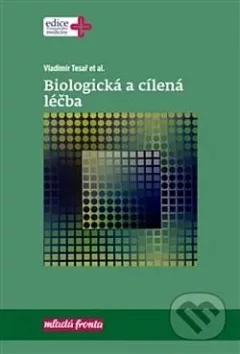 Biologická a cílená léčba