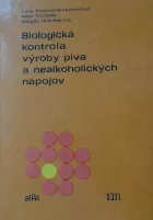 Biologická kontrola výroby piva a nealkoholických nápojov