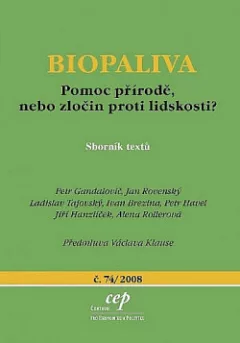 Biopaliva: pomoc přírodě, nebo zločin proti lidskosti?