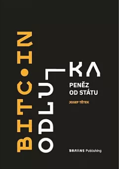 Bitcoin: Odluka peněz od státu