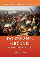 Do zbraně, občané!: Francouzská revoluce 1 (1789–1794)