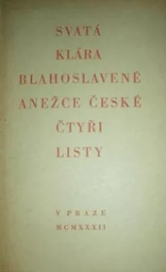 Blahoslavené Anežce České čtyři listy