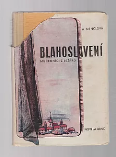 Blahoslavení - mučedníci z Ležáků