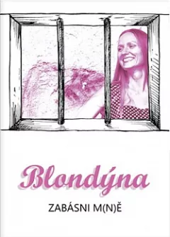Blondýna: Zabásni m(n)ě