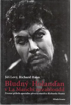 Bludný Holanďan v La Manchi nezabloudil