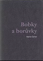 Bobky a borůvky