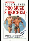 Bodytrainer pro muže s břichem