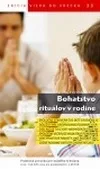 Bohatstvo rituálov v rodine