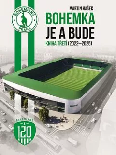 Bohemka je a bude - kniha třetí (2022-2025)