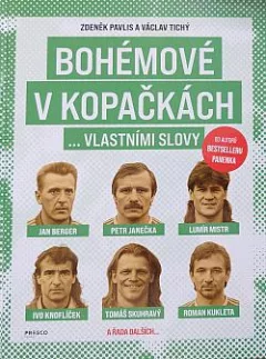 Bohémové v kopačkách... vlastními slovy
