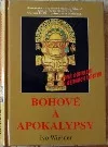 Bohové a apokalypsy