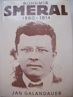 Bohumír Šmeral 1880 - 1914