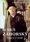 Bohuš Záhorský nejen o sobě