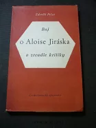 Boj o Aloise Jiráska v zrcadle kritiky