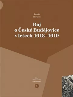 Boj o České Budějovice v letech 1618 - 1619