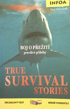 Boj o přežití pravdivé příběhy