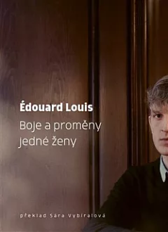 Boje a proměny jedné ženy