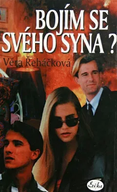 Bojím se svého syna?