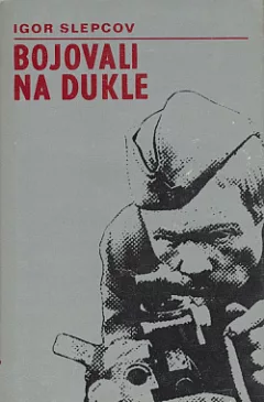 Bojovali na Dukle