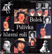 Bolek Polívka v hlavní roli