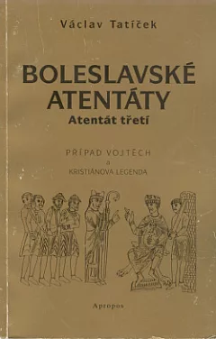 Boleslavské atentáty - Atentát třetí