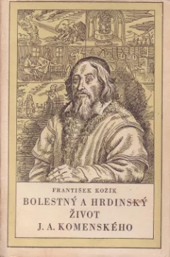 Bolestný a hrdinský život J. A. Komenského