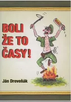 Boli že to časy!