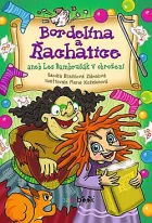 Bordelína a Řachatice aneb Les Bambručák v ohrožení