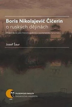 Boris Nikolajevič Čičerin o ruských dějinách