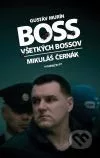 Boss všetkých bossov - Mikuláš Černák