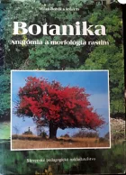 Botanika: Anatómia a morfológia rastlín