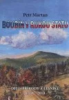 Boubín v rukou státu. Dílo přírody a lesníků 1930-2010