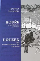 Bouře nad Pořešínem, Louzek aneb havrani táhnou k jihu