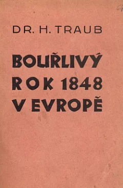 Bouřlivý rok 1848 v Evropě