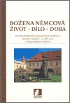 Božena Němcová. Život - dílo - doba