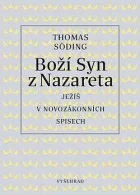 Boží Syn z Nazareta - Ježíš v novozákonních spisech