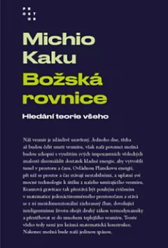 Božská rovnice: Hledání teorie všeho
