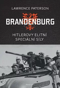 Brandenburg - Hitlerovy elitní speciální síly