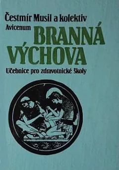 Branná výchova: Učebnice pro zdravotnické školy