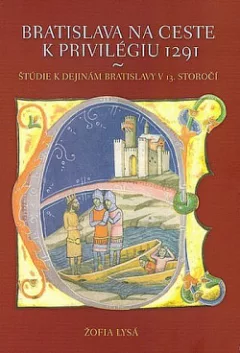 Bratislava na ceste k privilégiu 1291
