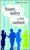 Bratři, sestry a jiná neštěstí